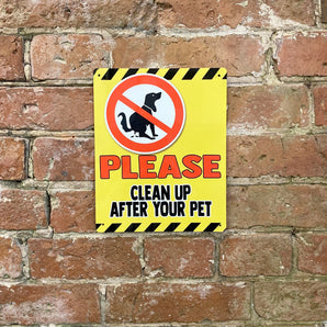 Metal Advertising Wall Sign - Please Clean Up After Your Pet - Dog Poo