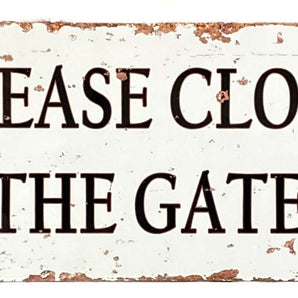 Metal Wall Sign - Please Close The Gate