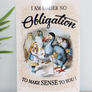 Vintage Metal Sign - Alice In Wonderland - Obligation