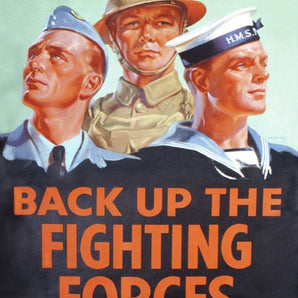 Vintage Metal Sign - Retro Propaganda - Back Up The Fighting Forces