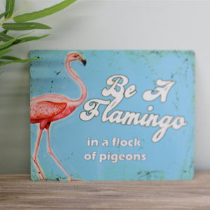 Vintage Metal Sign - Retro Art - Be A Flamingo