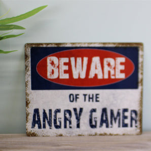 Vintage Metal Sign - Beware Of The Angry Gamer