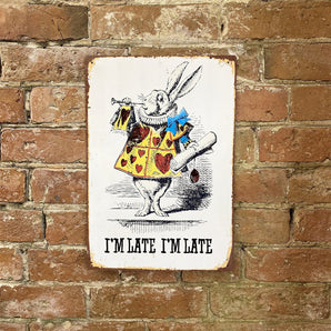 Vintage Metal Sign - Alice In Wonderland - I'm Late, White Rabbit