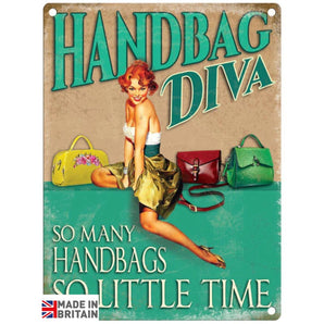 Small Metal Sign 45 x 37.5cm Funny Handbag Diva