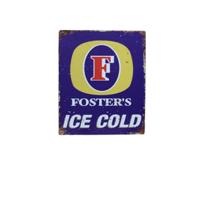 Small Metal Sign 45 x 37.5cm Foster's Ice Cold